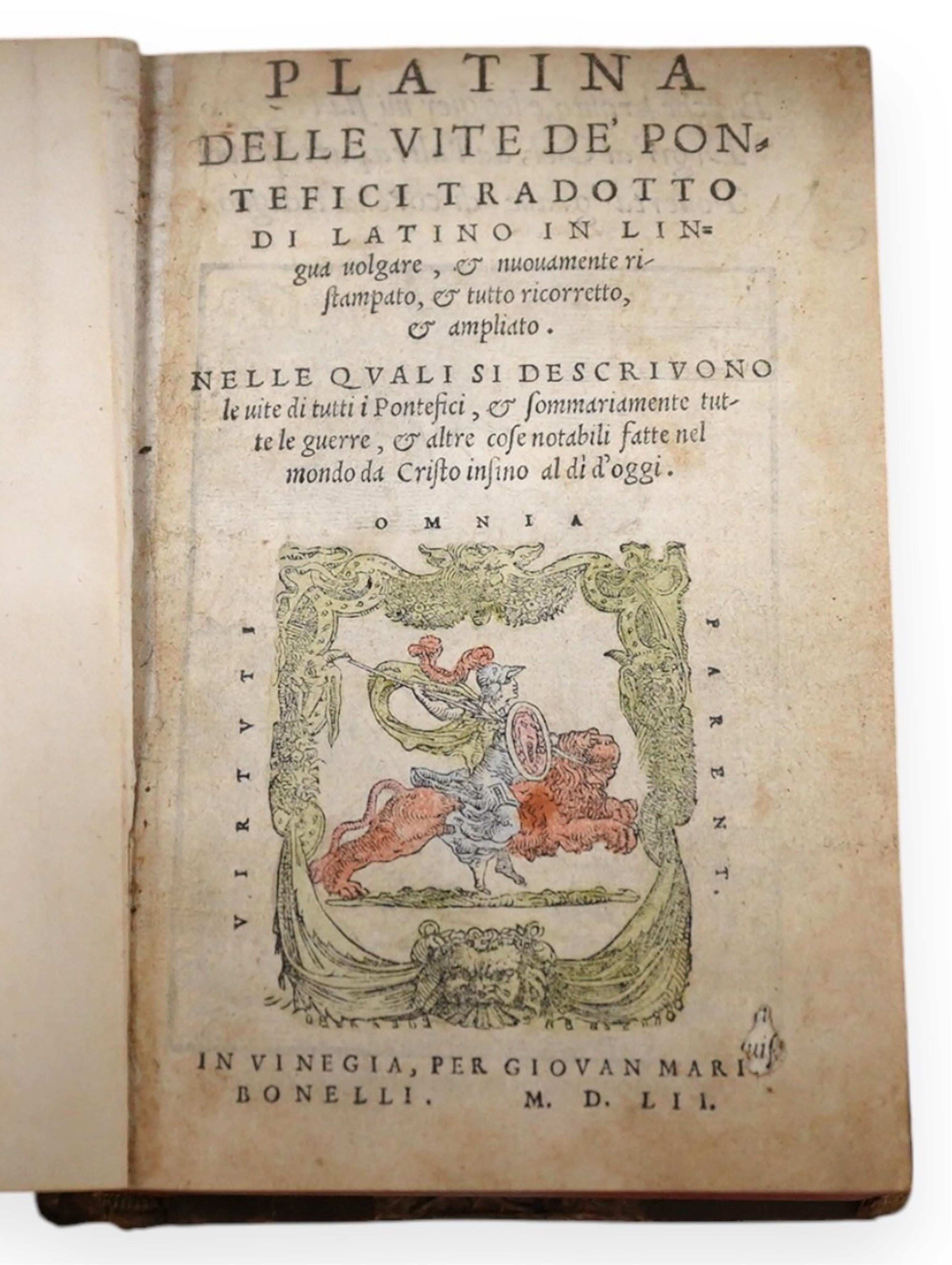 Platina, Delle Vite de’ pontefici … (The Lives of the Pontifs), publ. In Vinegia, per Giovan Bonelli, 1552, 8vo. later rebound